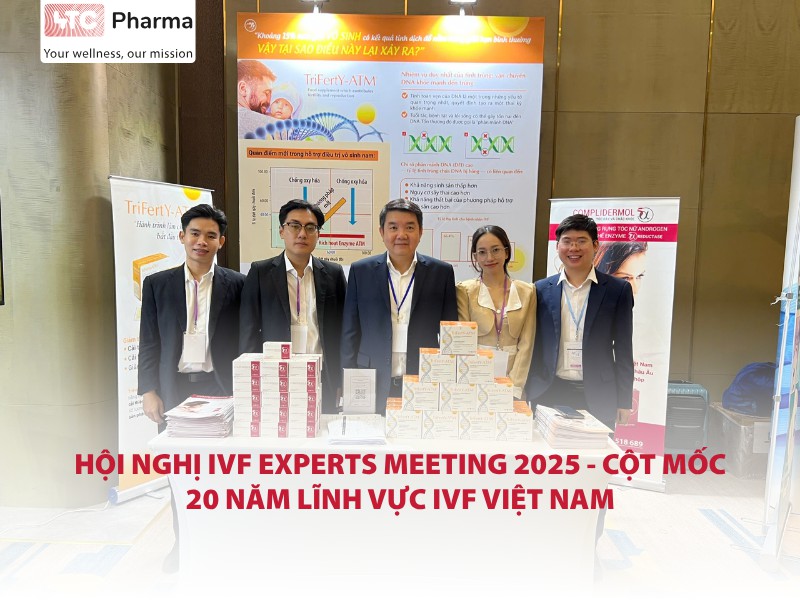 Hội nghị IVF Experts Meeting 2025 - Cột mốc 20 năm lĩnh vực IVF Việt Nam
